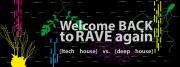 Welcome Back To The Rave Again