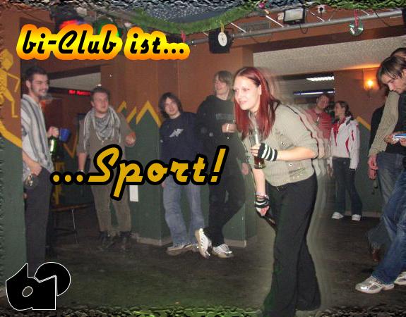 bi-club ist... ...Sport!